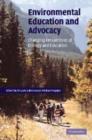 Environmental Education and Advocacy : Changing Perspectives of Ecology and Education - Book