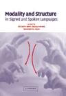 Modality and Structure in Signed and Spoken Languages - Book