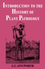 Introduction to the History of Plant Pathology - Book