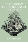 Introduction to the History of Mycology - Book