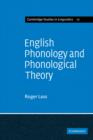 English Phonology and Phonological Theory : Synchronic and Diachronic Studies - Book