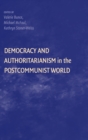 Democracy and Authoritarianism in the Postcommunist World - Book