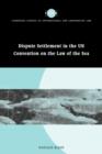 Dispute Settlement in the UN Convention on the Law of the Sea - Book