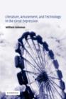 Literature, Amusement, and Technology in the Great Depression - Book