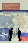 International Security in Practice : The Politics of NATO-Russia Diplomacy - Book