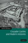 Crusader Castles and Modern Histories - Book