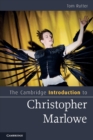 The Cambridge Introduction to Christopher Marlowe - Book