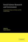 Social Science Research and Government : Comparative Essays on Britain and the United States - Book