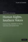 Human Rights, Southern Voices : Francis Deng, Abdullahi An-Na'im, Yash Ghai and Upendra Baxi - Book