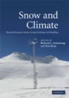 Snow and Climate : Physical Processes, Surface Energy Exchange and Modeling - Book