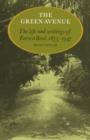 The Green Avenue : The Life and Writings of Forrest Reid, 1875-1947 - Book