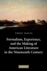 Formalism, Experience, and the Making of American Literature in the Nineteenth Century - Book