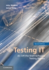 Testing IT : An Off-the-Shelf Software Testing Process - Book