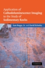 Application of Cathodoluminescence Imaging to the Study of Sedimentary Rocks - Book