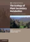 The Ecology of Plant Secondary Metabolites : From Genes to Global Processes - Book