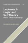 Lectures in Logic and Set Theory: Volume 1, Mathematical Logic - Book
