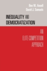 Inequality and Democratization : An Elite-Competition Approach - Book