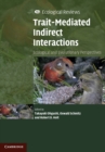 Trait-Mediated Indirect Interactions : Ecological and Evolutionary Perspectives - Book
