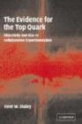 The Evidence for the Top Quark : Objectivity and Bias in Collaborative Experimentation - Book