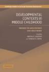 Developmental Contexts in Middle Childhood : Bridges to Adolescence and Adulthood - Book