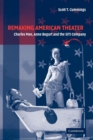 Remaking American Theater : Charles Mee, Anne Bogart and the SITI Company - Book