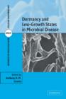 Dormancy and Low Growth States in Microbial Disease - Book