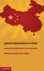 Judicial Independence in China : Lessons for Global Rule of Law Promotion - Book