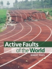 Active Faults of the World - Book