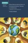 Non-Discrimination in International Trade in Services : ‘Likeness' in WTO/GATS - Book