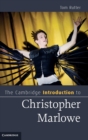 The Cambridge Introduction to Christopher Marlowe - Book