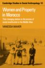 Women and Property in Morocco : Their Changing Relation to the Process of Social Stratification in the Middle Atlas - Book