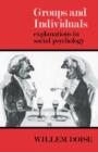 Groups and Individuals : Explanations in Social Psychology - Book