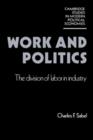 Work and Politics : The Division of Labour in Industry - Book