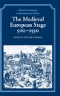 The Medieval European Stage, 500-1550 - Book