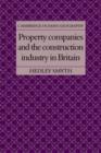 Property Companies and the Construction Industry in Britain - Book
