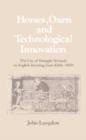 Horses, Oxen and Technological Innovation : The Use of Draught Animals in English Farming from 1066-1500 - Book