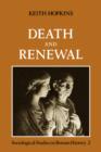 Death and Renewal: Volume 2 : Sociological Studies in Roman History - Book