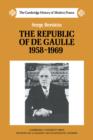 The Republic of de Gaulle 1958-1969 - Book