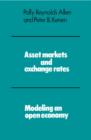 Asset Markets and Exchange Rates : Modeling an Open Economy - Book