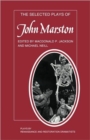 The Selected Plays of John Marston - Book