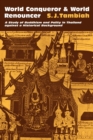 World Conqueror and World Renouncer : A Study of Buddhism and Polity in Thailand against a Historical Background - Book