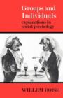 Groups and Individuals : Explanations in Social Psychology - Book