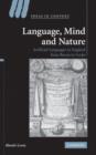 Language, Mind and Nature : Artificial Languages in England from Bacon to Locke - Book