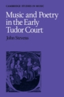 Music and Poetry in the Early Tudor Court - Book