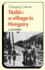 Tazlar: A Village in Hungary - Book