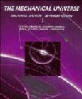 The Mechanical Universe : Mechanics and Heat, Advanced Edition - Book