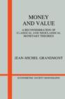 Money and Value : A Reconsideration of Classical and Neoclassical Monetary Economics - Book
