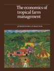 The Economics of Tropical Farm Management - Book
