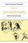 Plays by Harley Granville Barker : The Marrying of Ann Leete, The Voysey Inheritance, Waste - Book