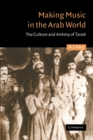 Making Music in the Arab World : The Culture and Artistry of Tarab - Book